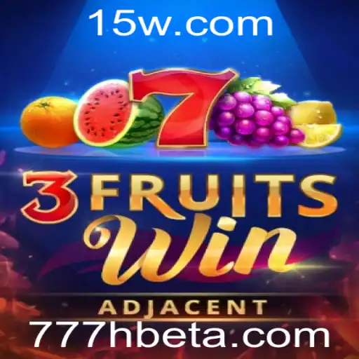 Descubra o Fascinante Mundo do Jogo 3FruitsWin com 777Hbet
