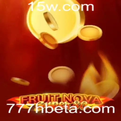 Explorando o Mundo de FruitNovaSuper80 com 777Hbet