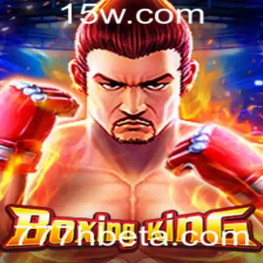 Descubra o Novo Mundo de BoxingKing: O Jogo Revolucionário da Plataforma 777Hbet