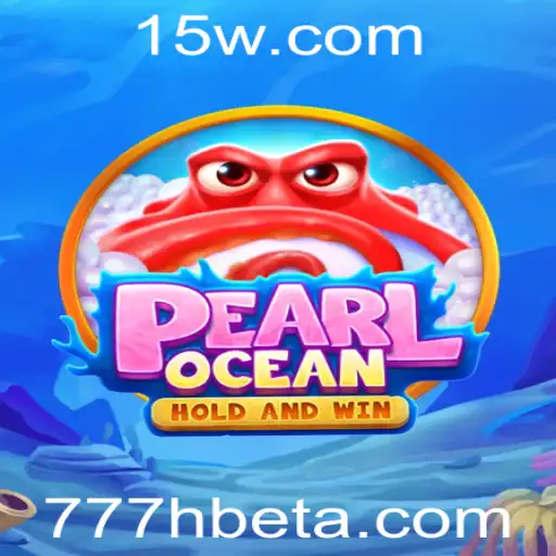 Descubra o Mundo Fascinante de PearlOcean: O Jogo Sensação da 777Hbet