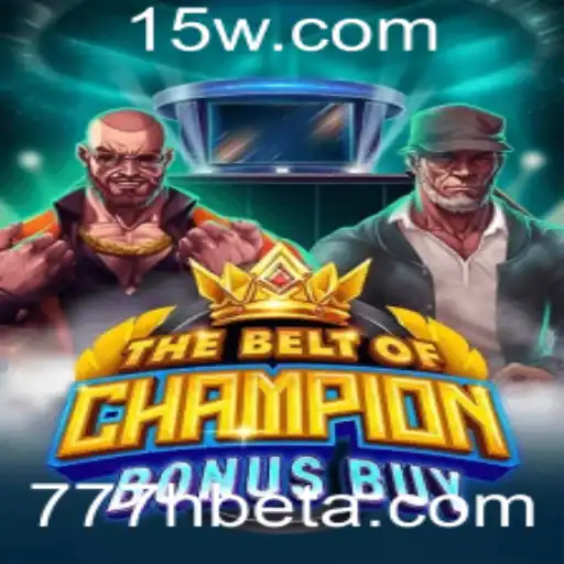 TheBeltOfChampionBonusBuy: Um Mergulho no Novo Fenômeno do Gaming Online com 777Hbet